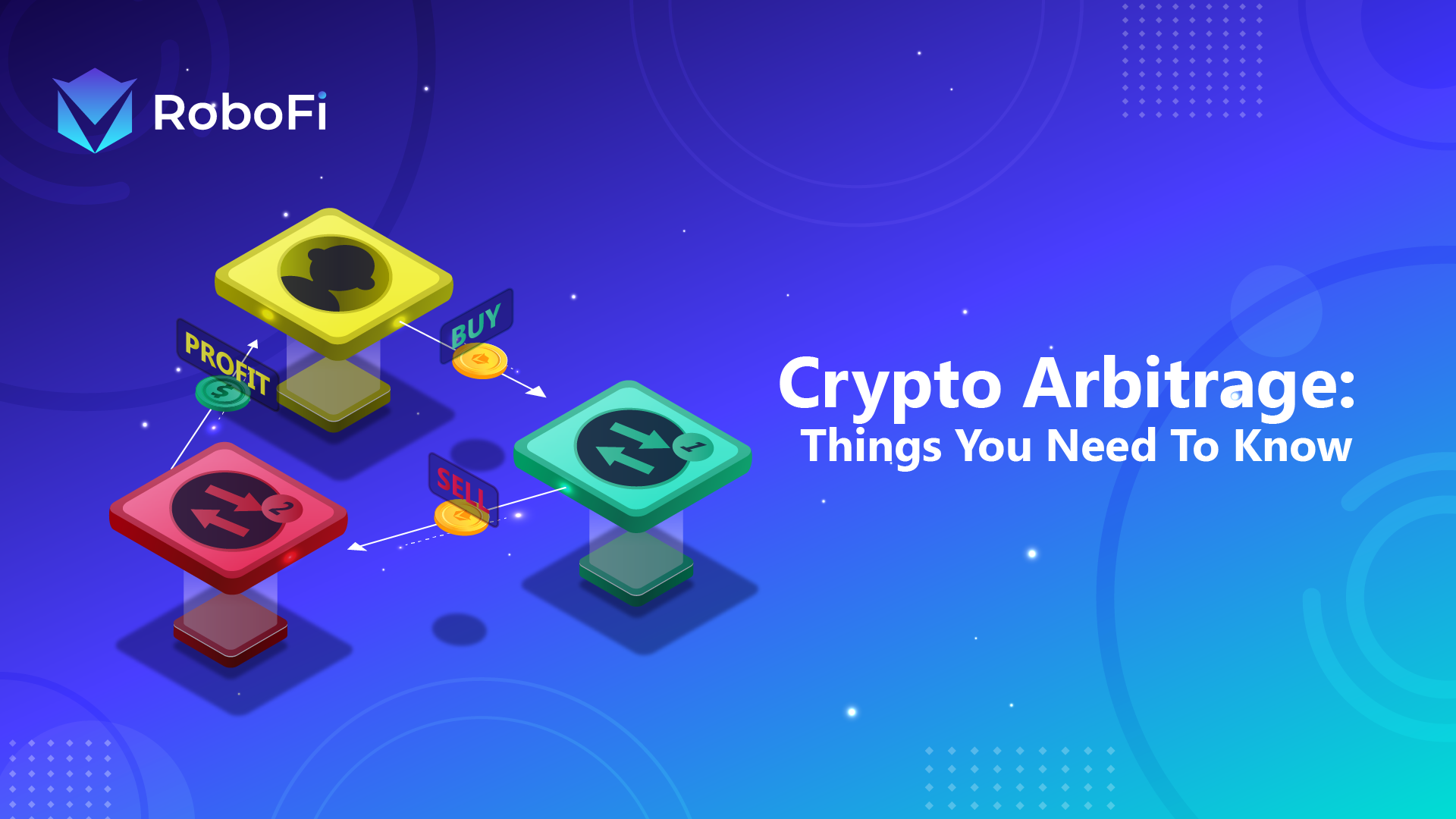 Crypto Arbitrage Things You Need To Know Robofi Crypto Arbitrage Things You Need To Know Robofi