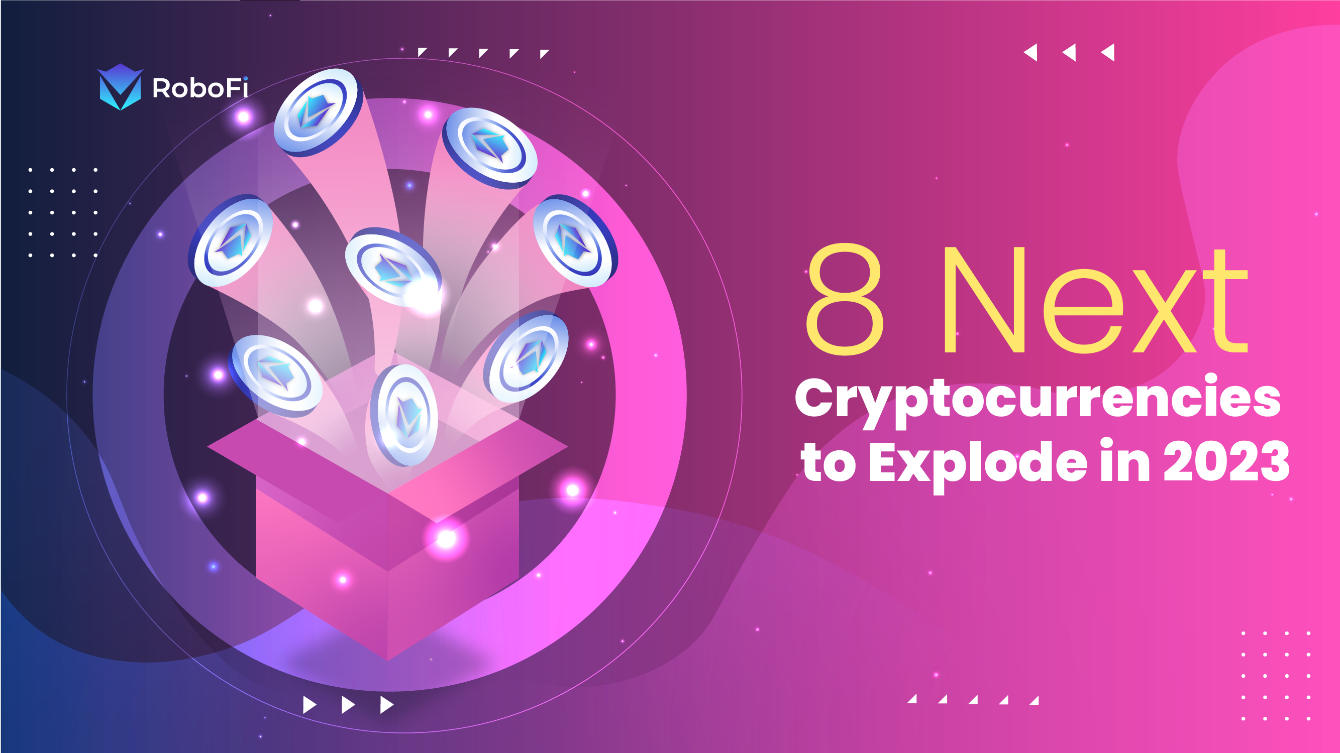 8 Next Cryptocurrencies To Explode In 2023 - RoboFi