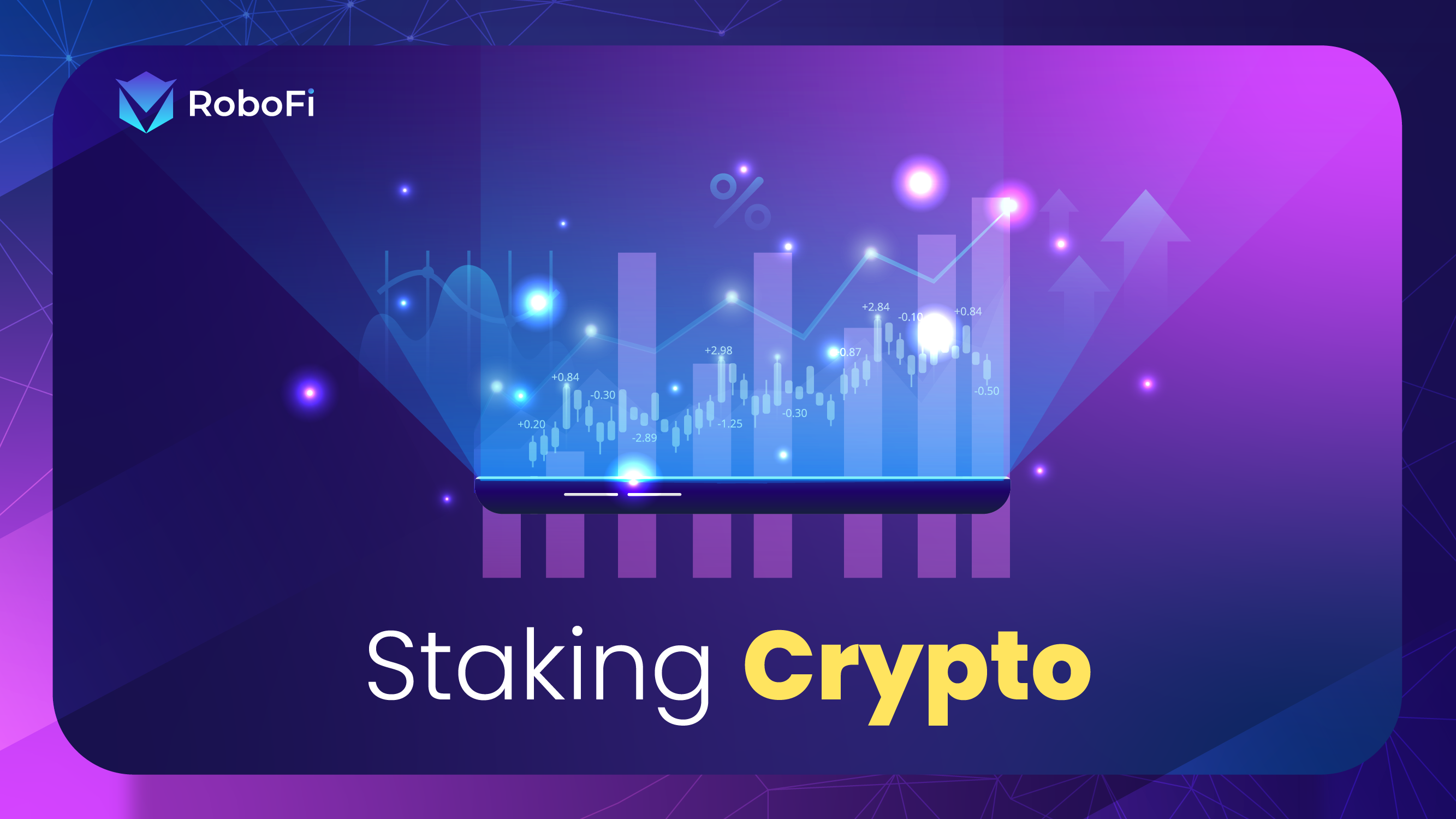 Staking Crypto - RoboFi