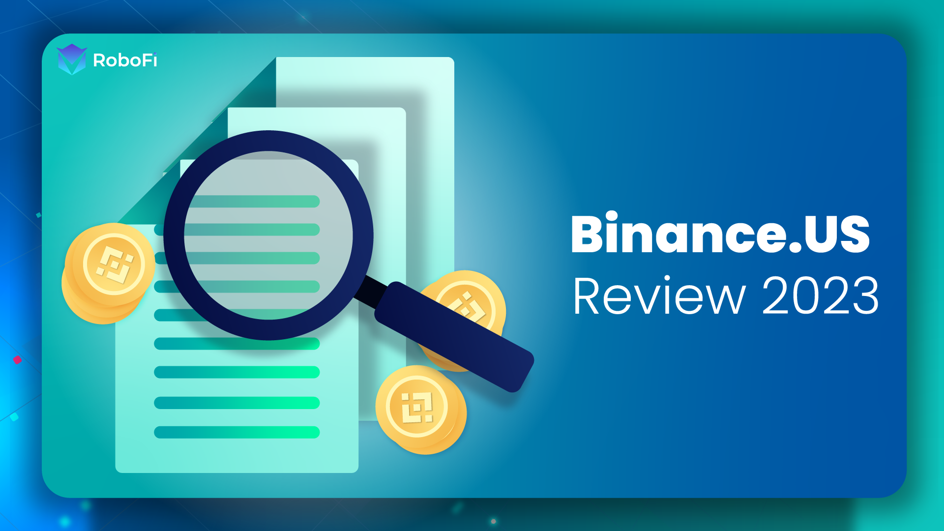 Binance US Review 2023 - RoboFi