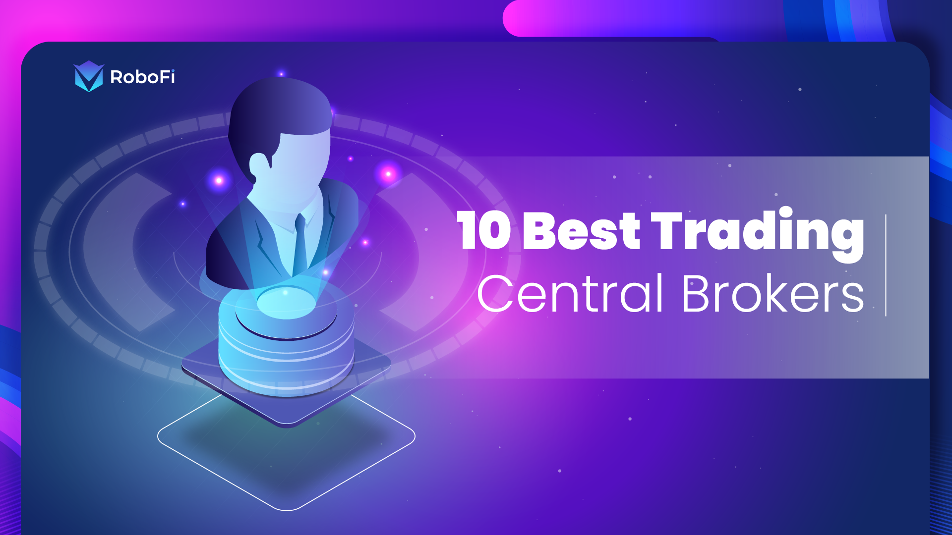 10 Best Trading Central Brokers for 2023 - RoboFi