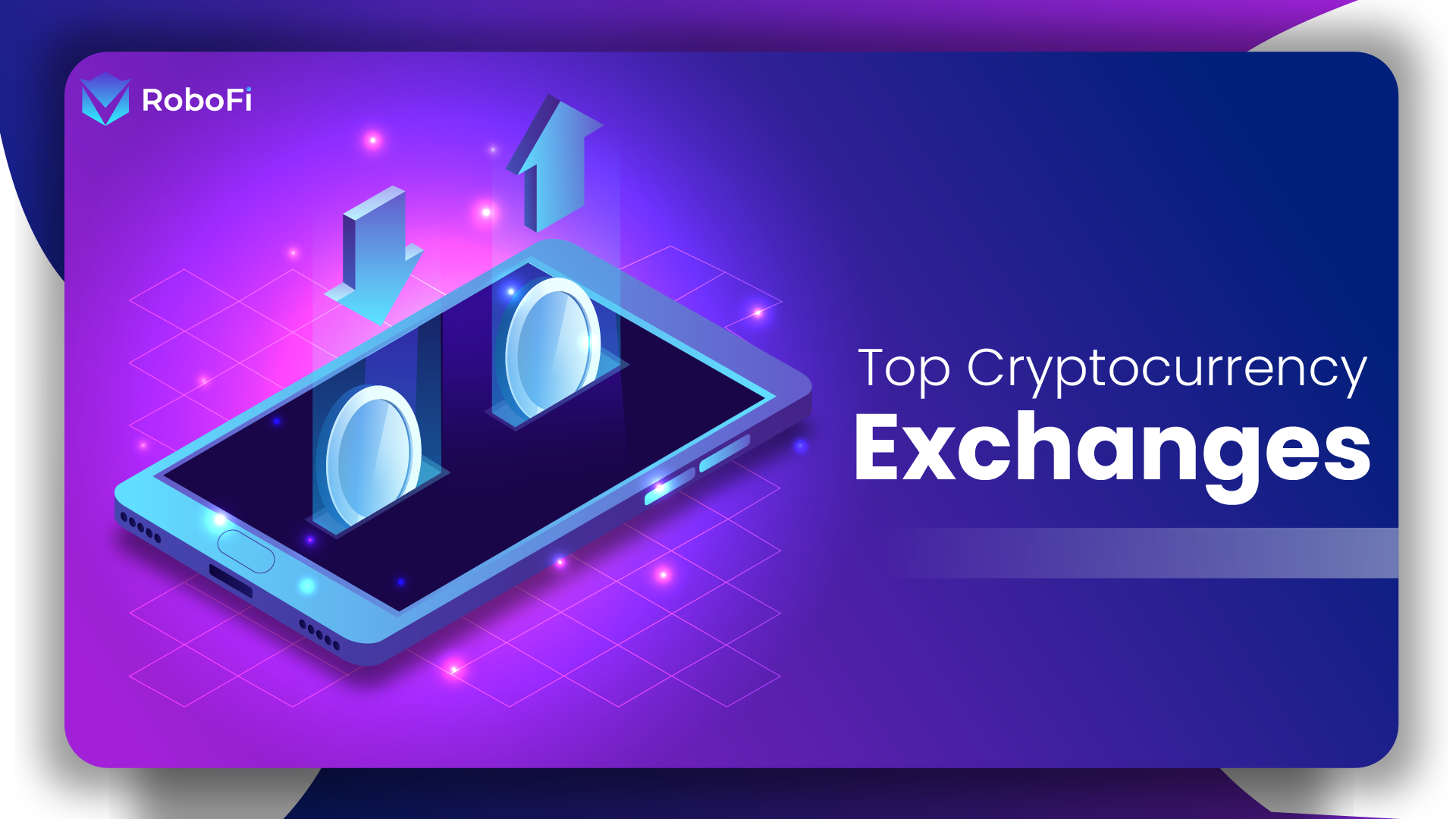 6 Top Cryptocurrency Exchanges In 2023 - RoboFi