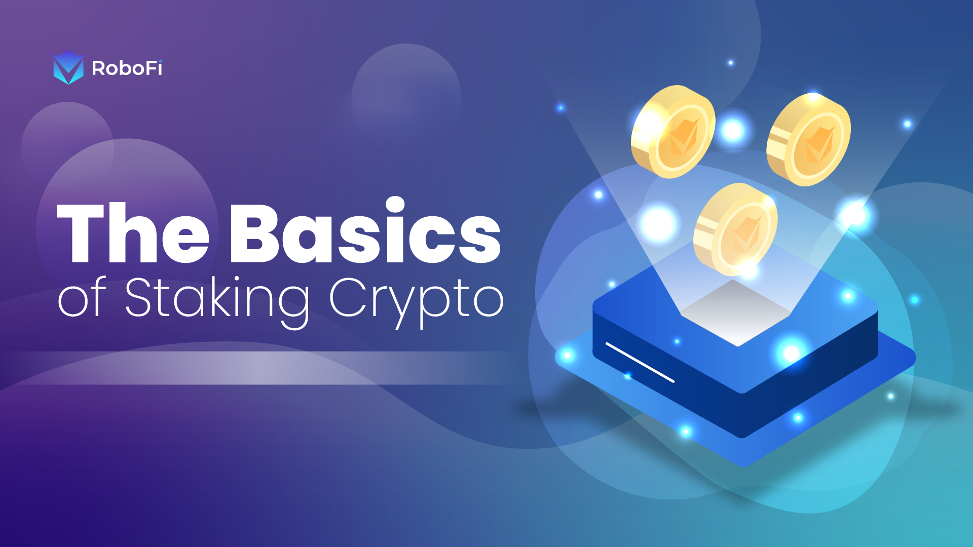 What Is Crypto Staking Robofi